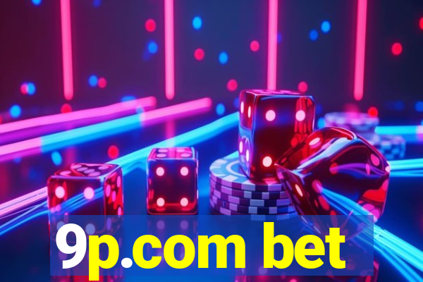 9p.com bet